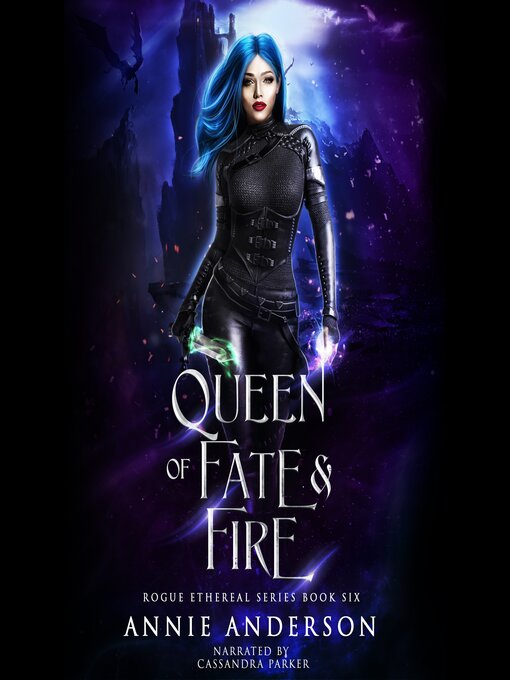 Title details for Queen of Fate & Fire by Annie Anderson - Available